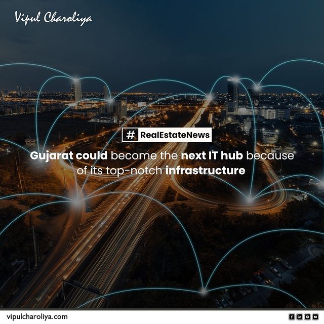 With top-notch infrastructure and a supportive government, Gujarat has the potential to become the next IT hub. Its strategic location and skilled workforce make it an attractive destination for businesses looking to expand.

#RealEstateNews #RealEstateFacts #Gujarat #VipulCharoliya