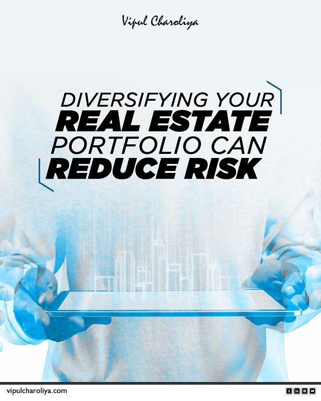 Strategic diversification within your real estate portfolio is a prudent approach to risk management. By spreading your investments across various property types, locations, and asset classes, you can mitigate potential downsides and enhance the stability and resilience of your investment portfolio.

#RealEstateInvesting #PortfolioDiversification #RiskManagement #InvestmentStrategy #AssetAllocation #FinancialStability #PropertyInvestment #WealthManagement #InvestmentPortfolio #Resilience #PropertyMarketTrends #realestatenews #realestateinvestment #factsofrealestate #factsandfigures #vipulcharoliya